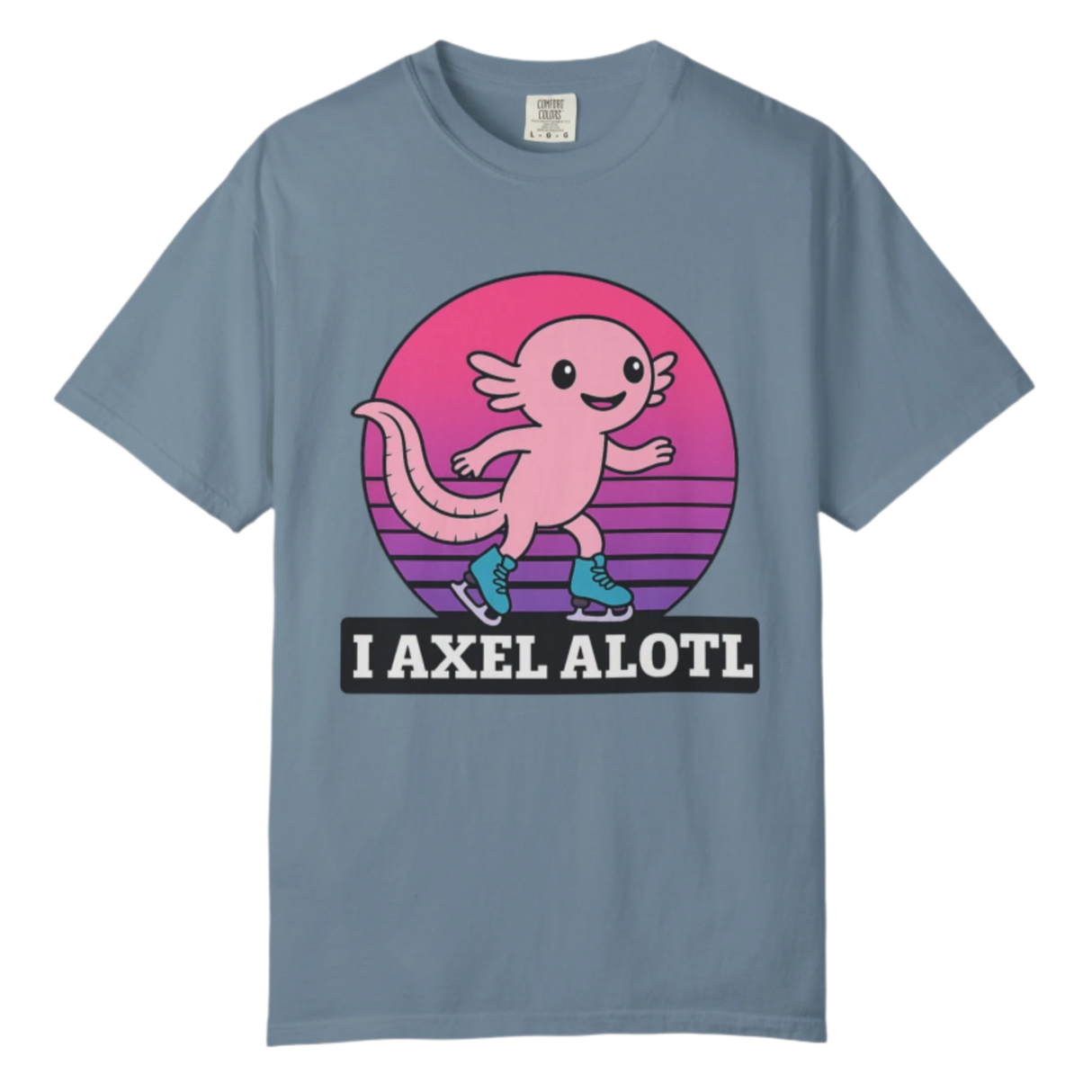I Axel Alotl T-Shirt - Adults Skate Too LLC
