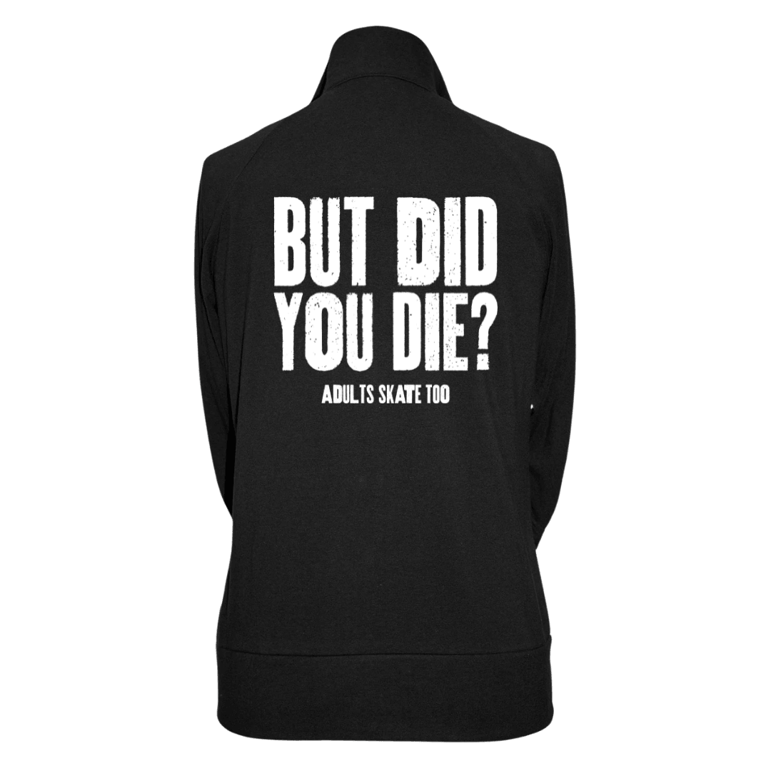 But Did You Die Practice Jacket