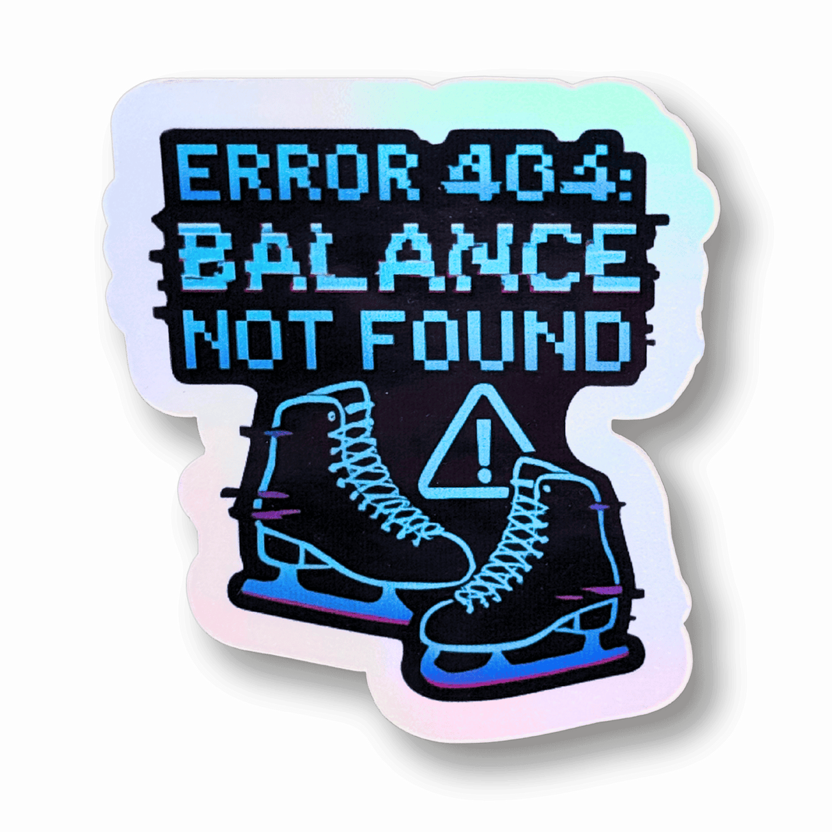 Error 404: Balance Not Found Holographic Sticker