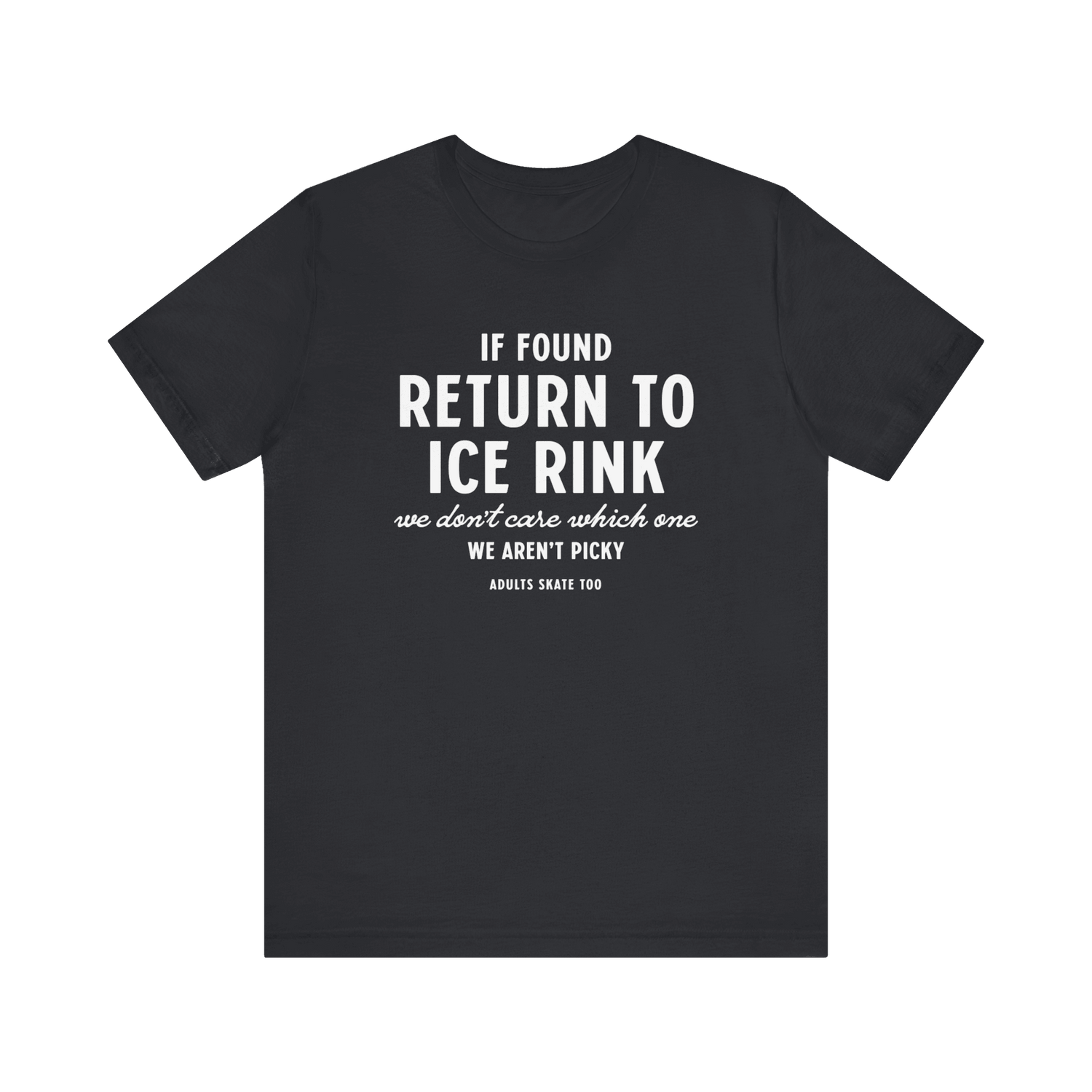 If Found T-Shirt