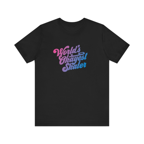 World's Okayest Skater T-Shirt