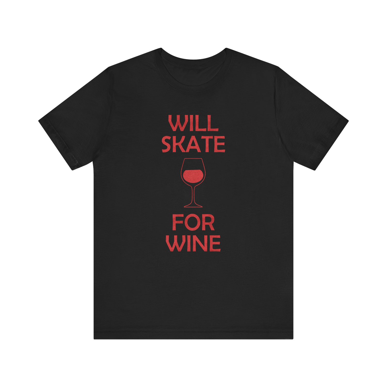 Will Skate For Wine T-Shirt