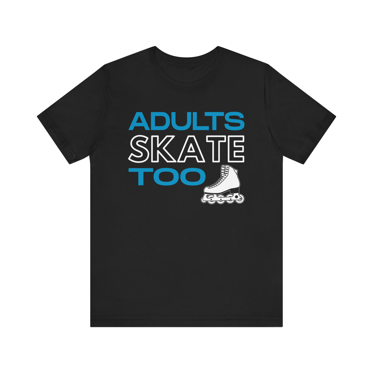 Adults Skate Too Inline T-Shirt