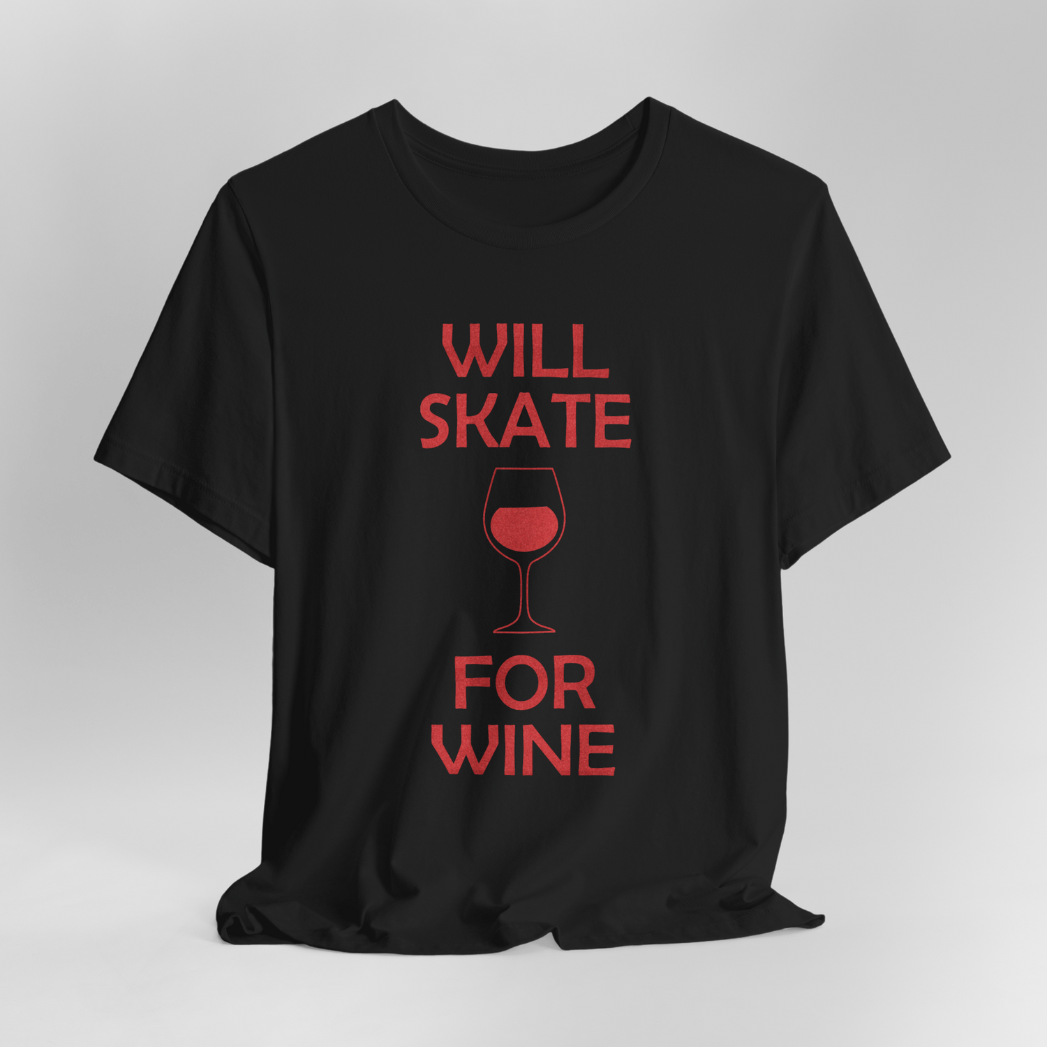 Will Skate For Wine T-Shirt
