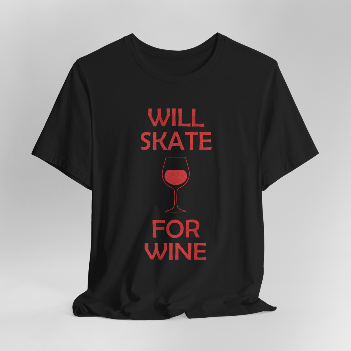 Will Skate For Wine T-Shirt
