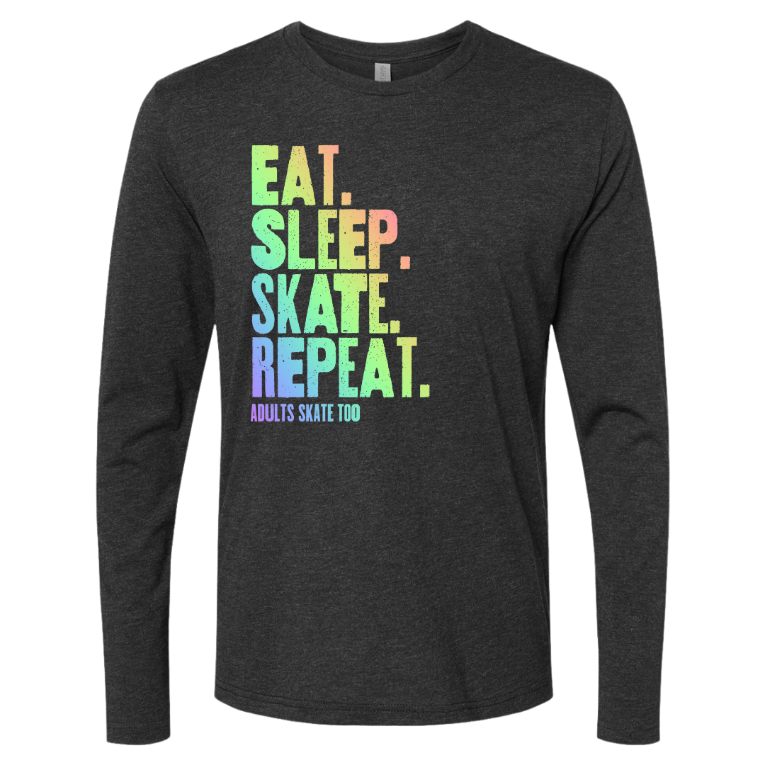 Eat Sleep Skate Repeat Long Sleeve - Adults Skate Too LLC