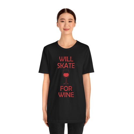 Will Skate For Wine T-Shirt