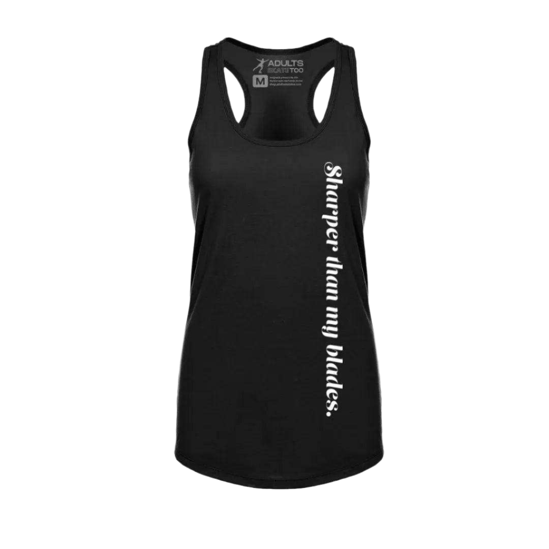 Sharper Than My Blades Racerback Tank