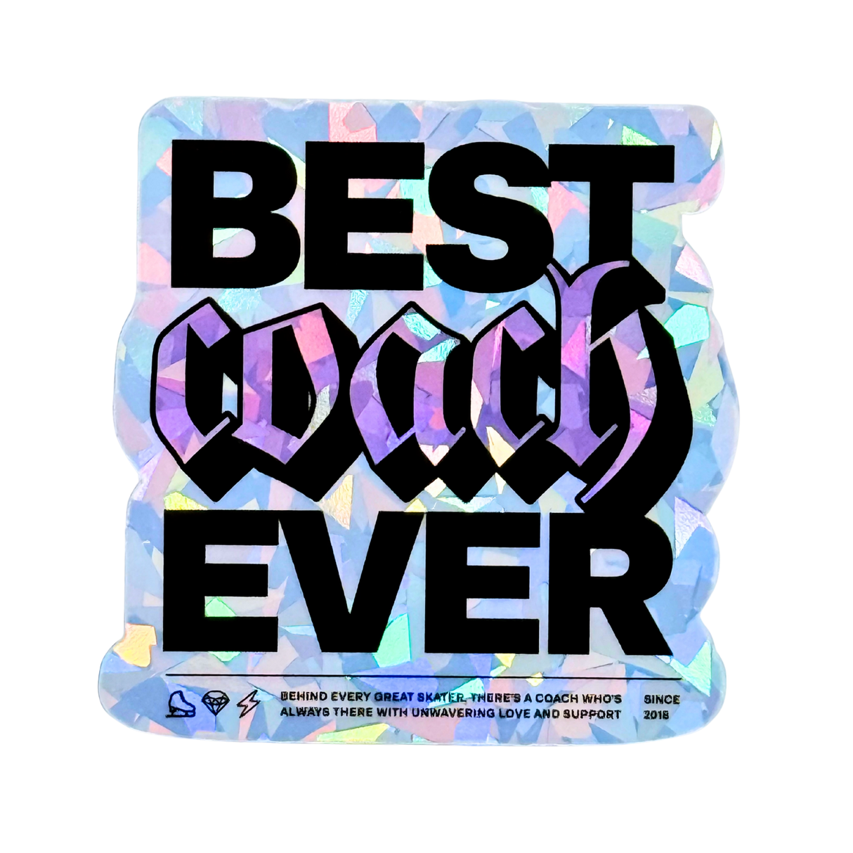 Best Coach Ever Cracked Ice Holo Stickers