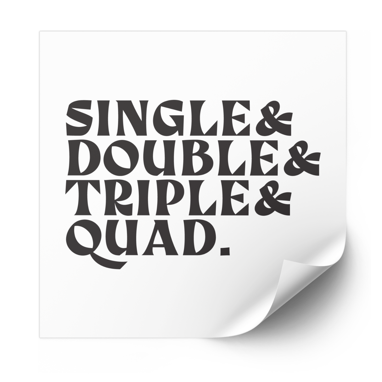 Single Double Triple Quad Plastisol Heat Transfer - Adults Skate Too LLC