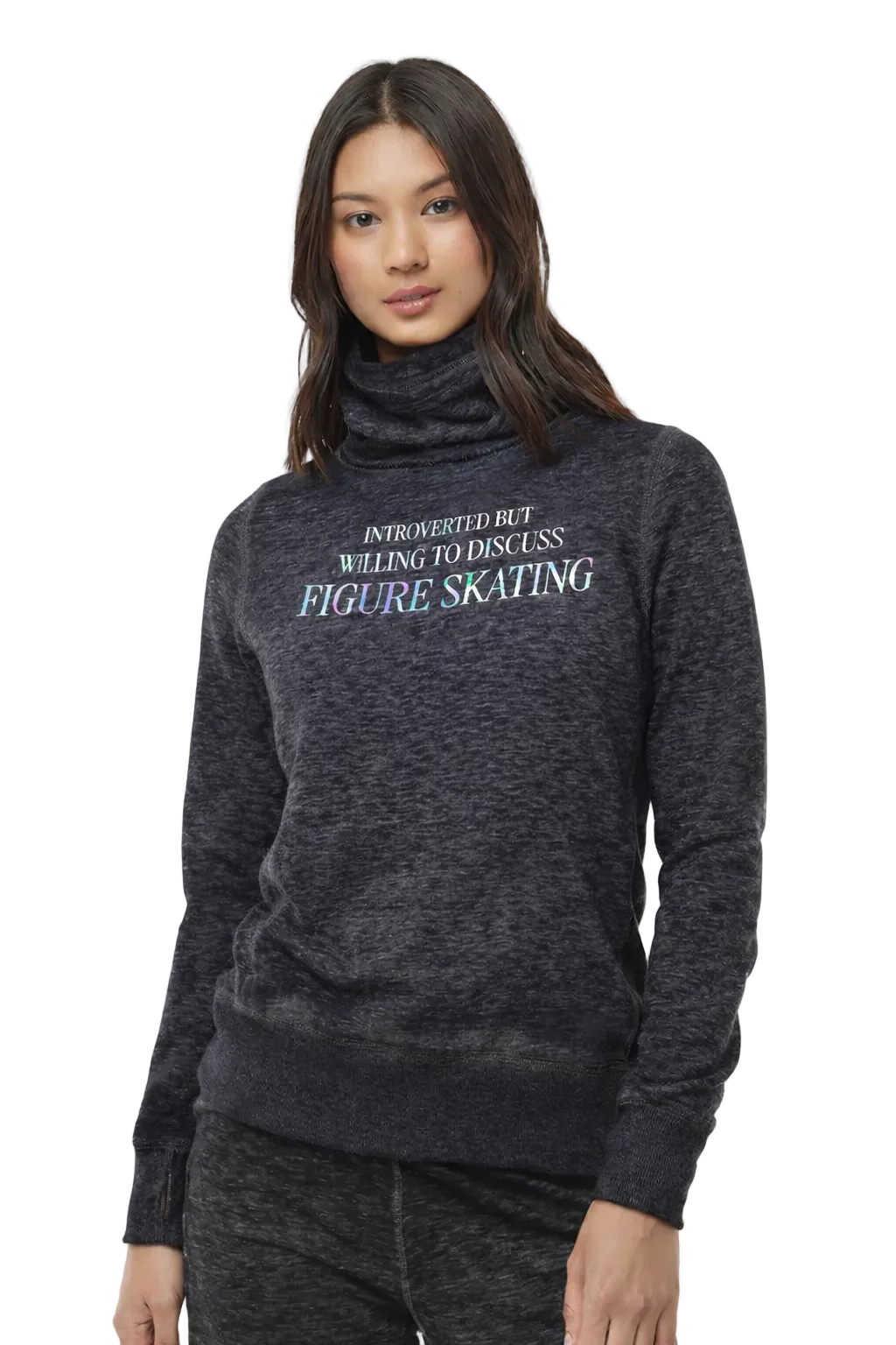 Introverted But Willing to Discuss Skating - Holo Cowl Neck - S - OneofOne