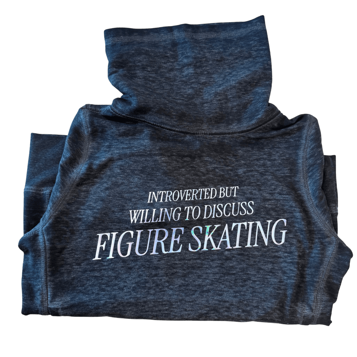 Introverted But Willing to Discuss Skating - Holo Cowl Neck - S - OneofOne