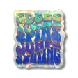 Holographic sticker with colorful text on a white background