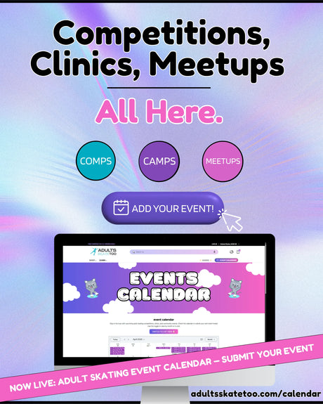 New! The Adult Skating Event Calendar is Here (and You Can Add Your Own)