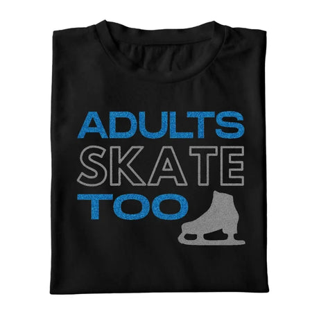 Adults Skate Too - Glitter Edition