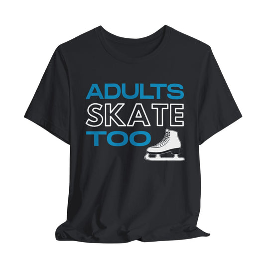 Adults Skate Too - Adults Skate Too LLC