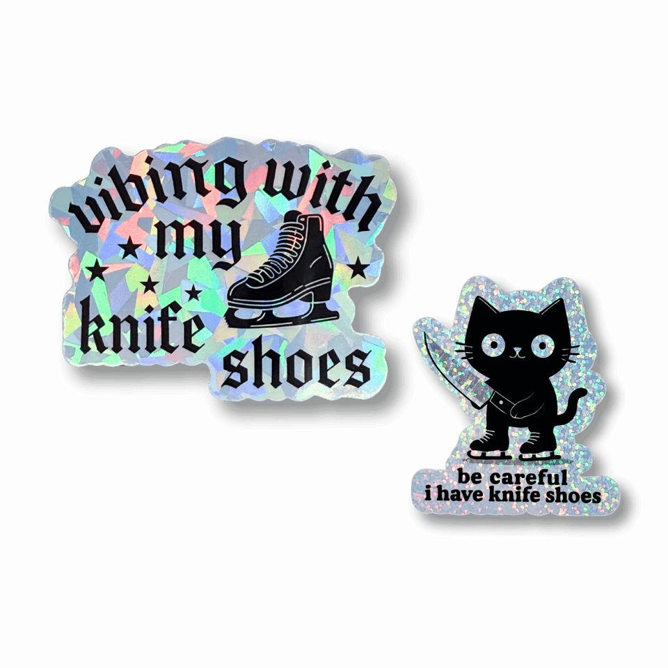 vibing with my knife shoes sticker beside a Be Careful I Have Knife Shoes cat sticker
