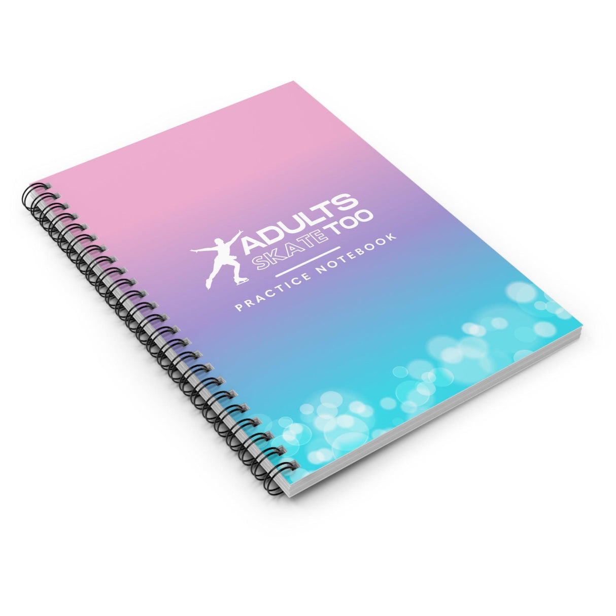 Skating Practice Journal Notebook - Adults Skate Too LLC