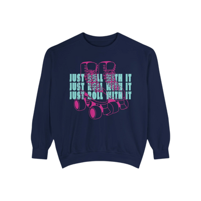 Just Roll With It Unisex Sweatshirt