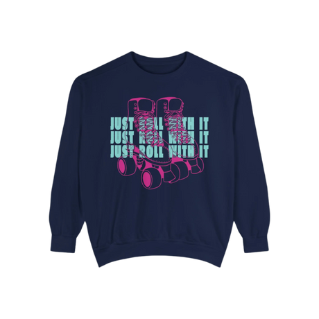 Just Roll With It Unisex Sweatshirt