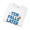 Ten Falls Later T-Shirt - Adults Skate Too LLC