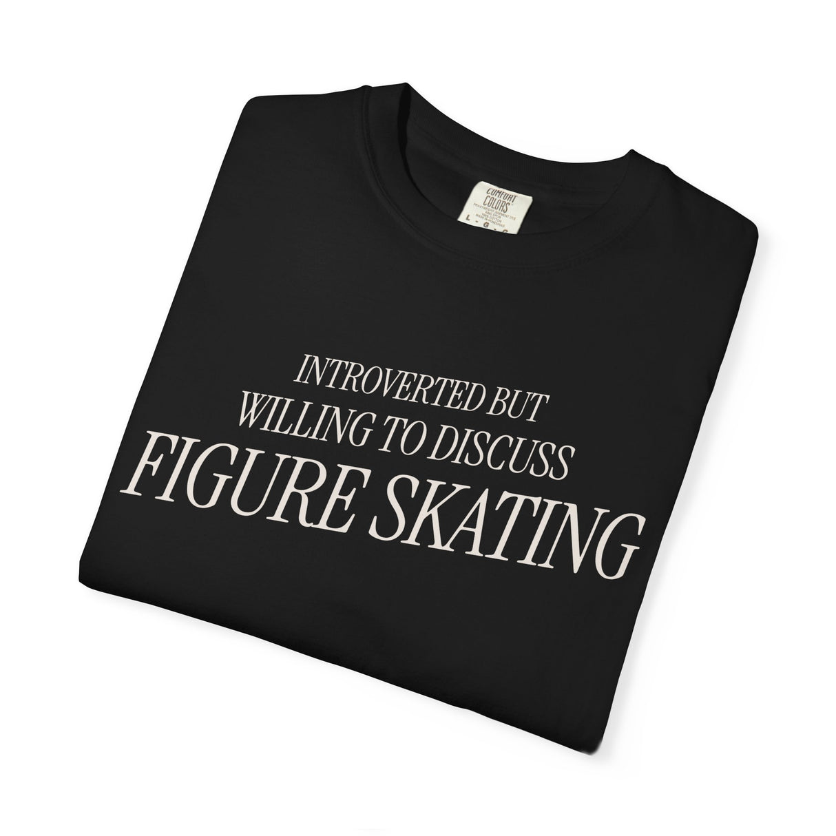 Introverted but Willing to Discuss Figure Skating T-Shirt - Adults Skate Too LLC