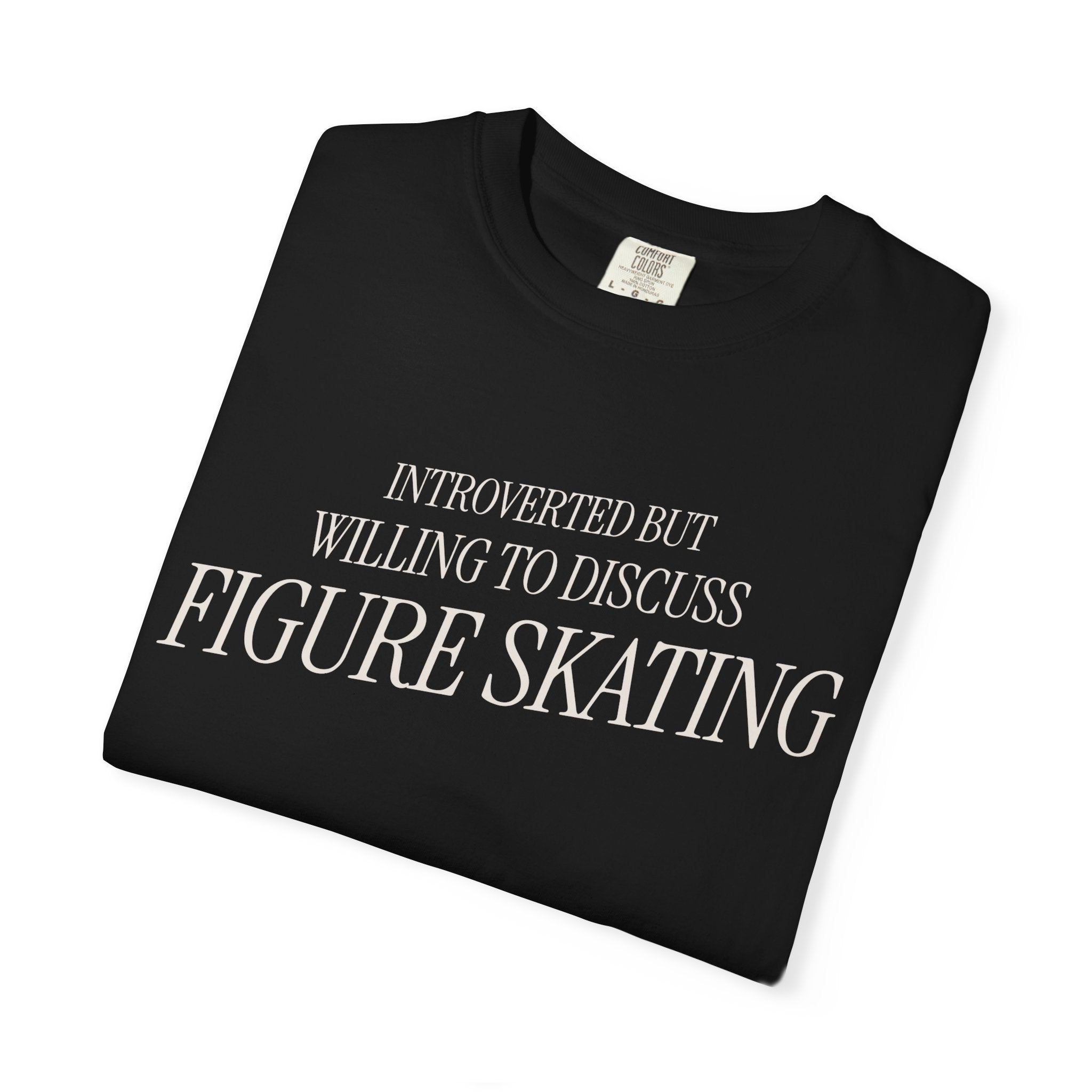 Introverted but Willing to Discuss Figure Skating T-Shirt - Adults Skate Too LLC