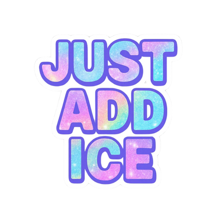 Just Add Ice - Pastel Vinyl Sticker - Adults Skate Too LLC