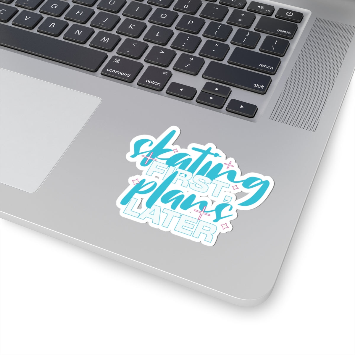 Skating First, Plans Later – Vinyl Sticker - Adults Skate Too LLC