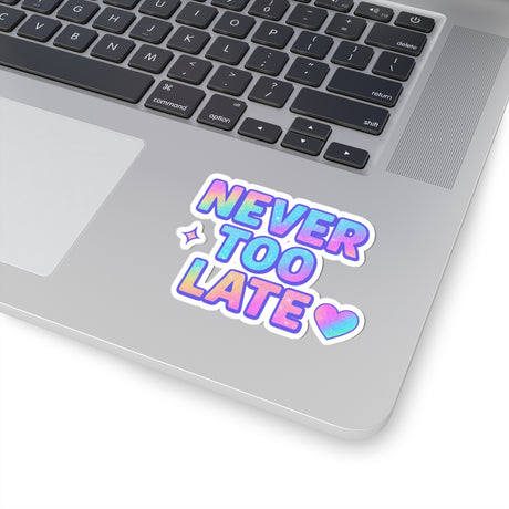 Never Too Late – Rainbow Pastel Vinyl Sticker - Adults Skate Too LLC