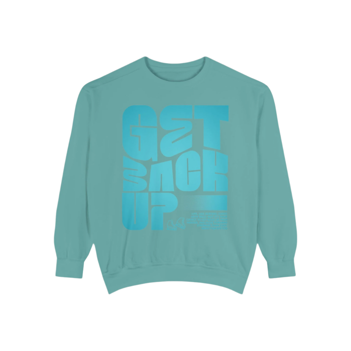 Get Back Up Unisex Sweatshirt