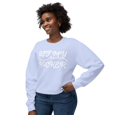 Off My Rocker Sweatshirt