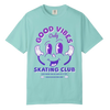 Good Vibes Skating Club T-Shirt