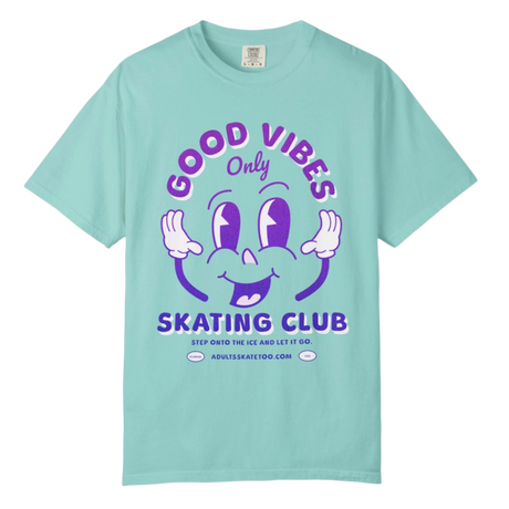 Good Vibes Skating Club T-Shirt - Adults Skate Too LLC