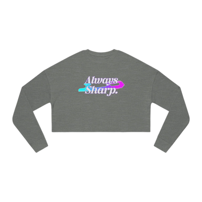 Always Sharp Women's Cropped Sweatshirt
