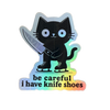 Be Careful I Have Knife Shoes Cat Sticker