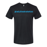 [VAULT] Adults Skate Too OG Unisex Tees (Multiple Designs) XS XL 2XL - Adults Skate Too LLC