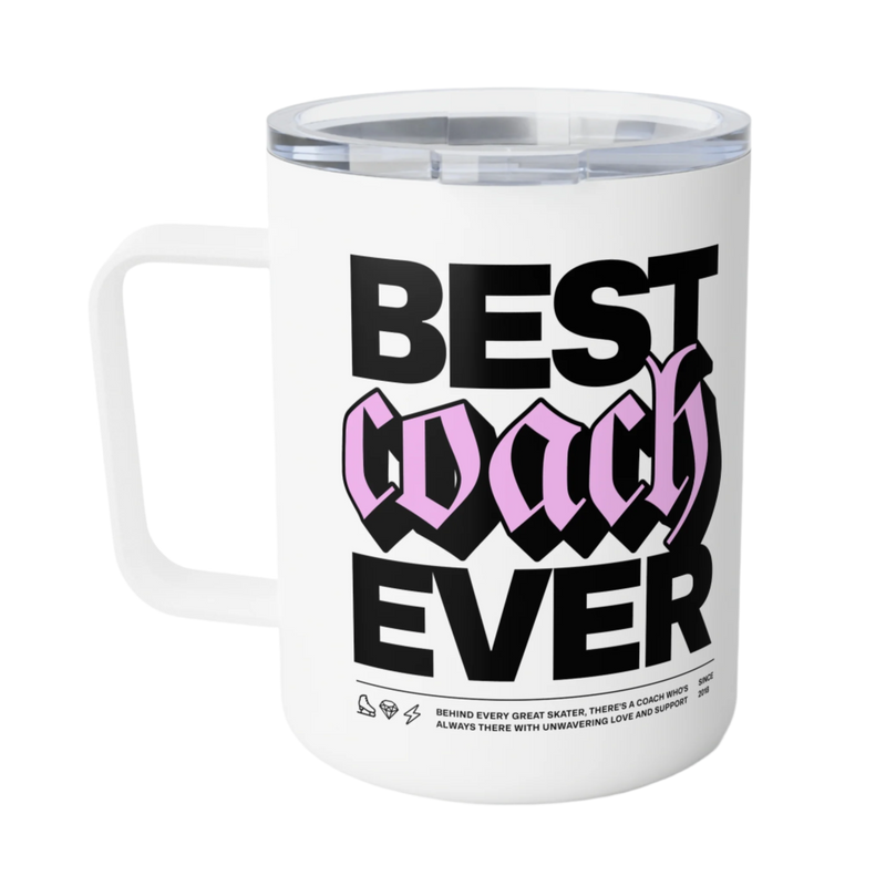 Best Coach Ever Insulated Coffee Mug - Adults Skate Too LLC