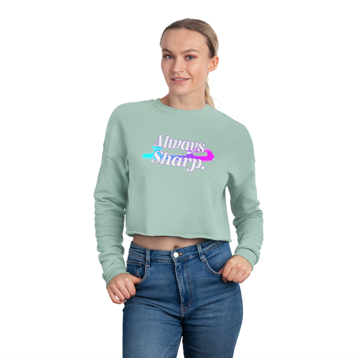 Always Sharp Women's Cropped Sweatshirt