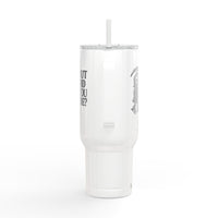 But Did You Die Reaper Insulated Tumbler, 40oz