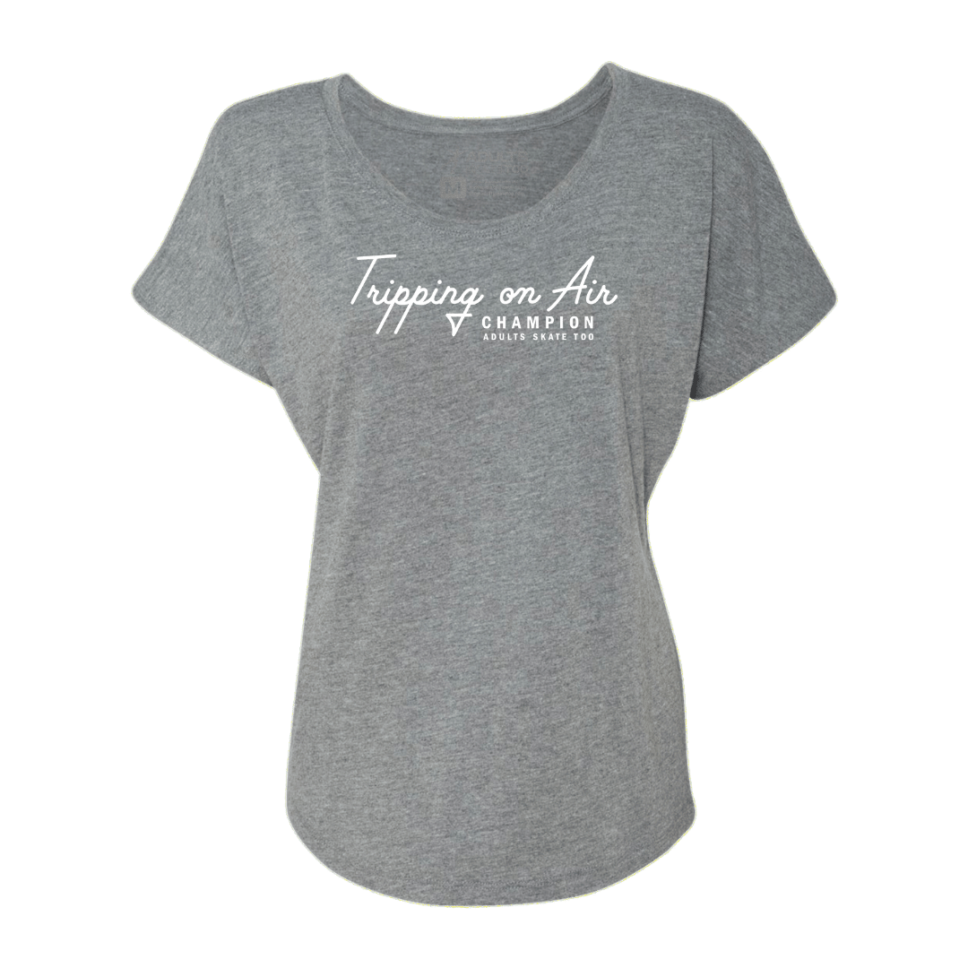 Tripping On Air Dolman Tee