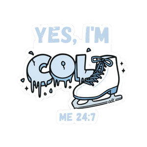 Yes, I’m Cold - Me 24/7 Sticker - Adults Skate Too LLC