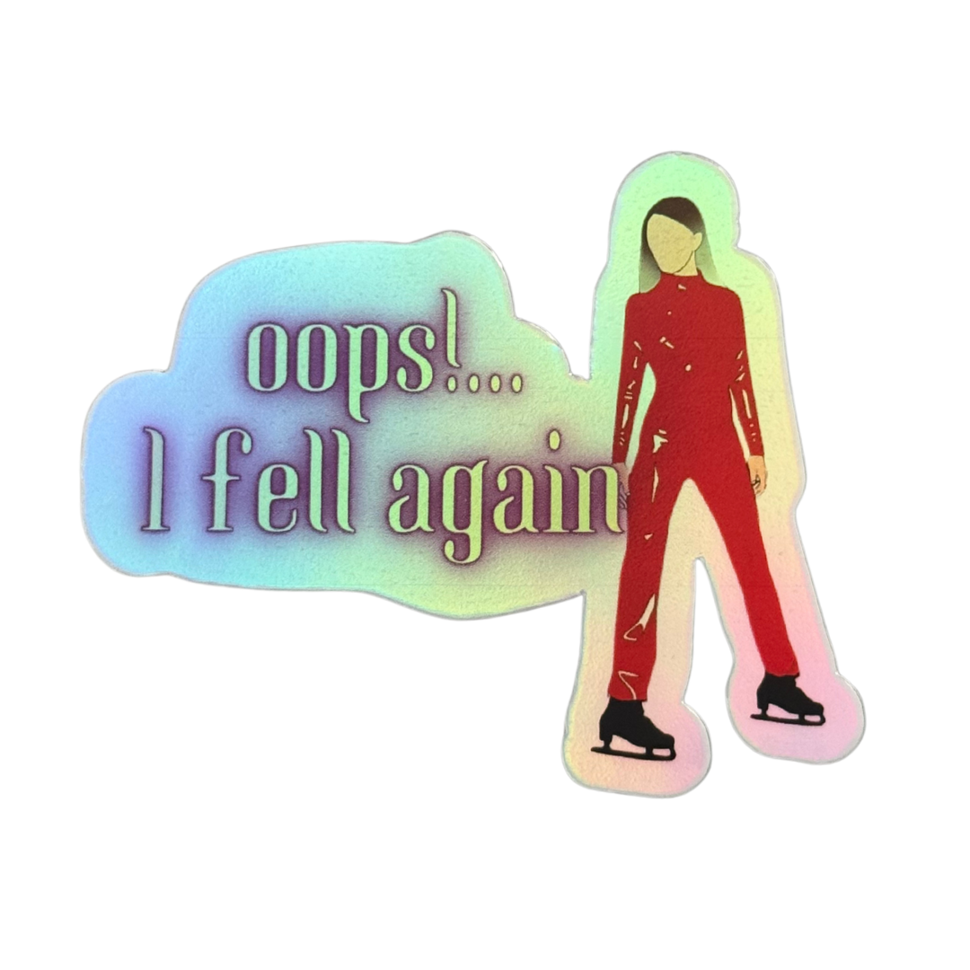 Oops!...I Fell Again Holo Stickers