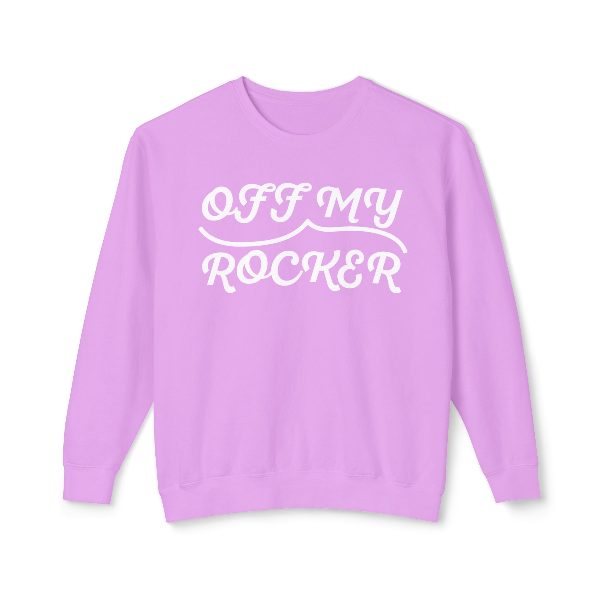 Off My Rocker Sweatshirt