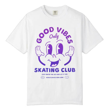 Good Vibes Skating Club T-Shirt - Adults Skate Too LLC