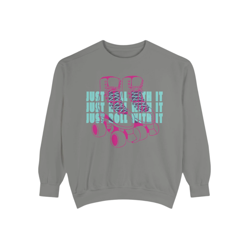 Just Roll With It Unisex Sweatshirt