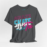 Retro Unisex T-Shirt - Adults Skate Too LLC