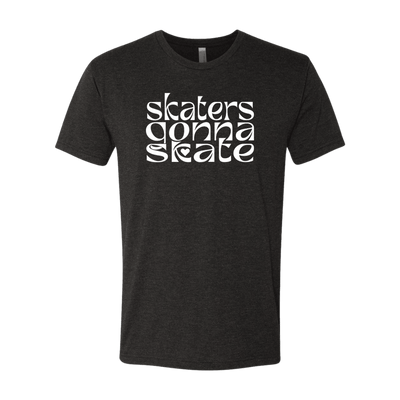 Skaters Gonna Skate T-Shirt