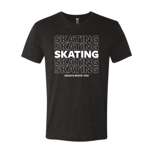 SKATING T-Shirt - Adults Skate Too LLC