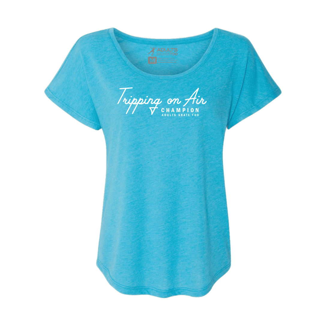 Tripping On Air Dolman Tee